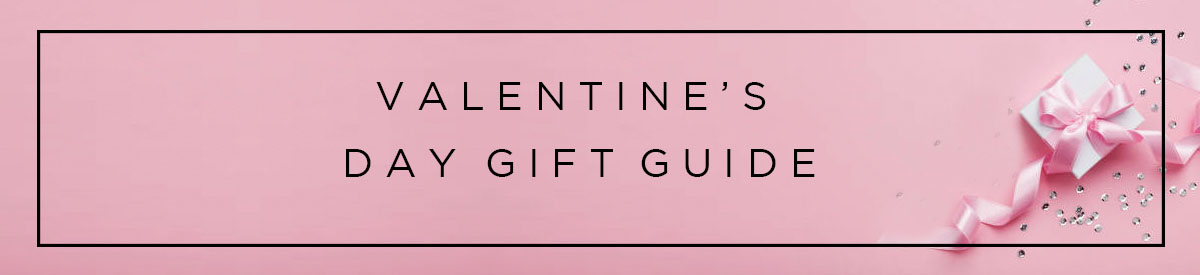 Valentines Day Gift Guide